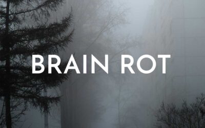 ‘Brain Rot’ and how to reverse it