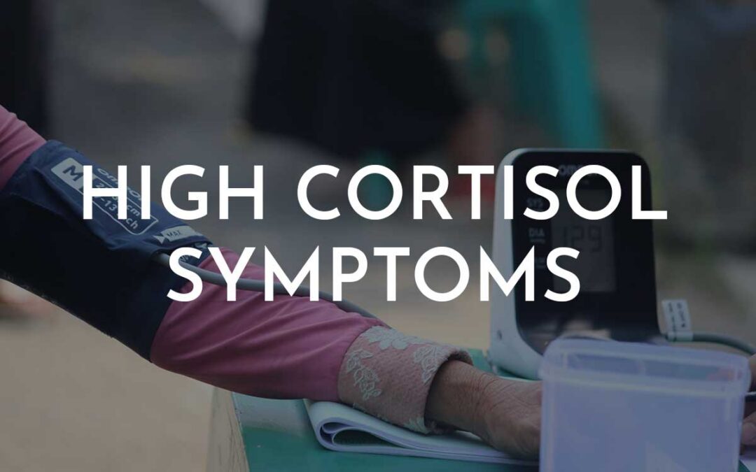 Surprising Signs of High Cortisol